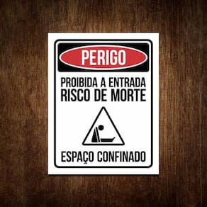 Placa Perigo Proibida Entrada Risco Morte Espaço Confinado