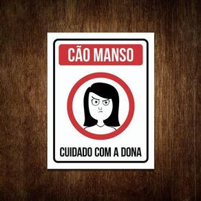 Placa Decorativa - Cão Manso Cuidado Com A Dona (27X35)