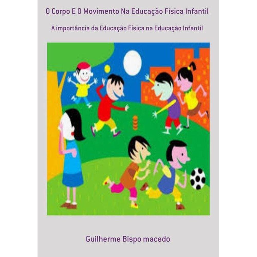 Educacao fisica infantil construindo o movimento na escola | Casas Bahia