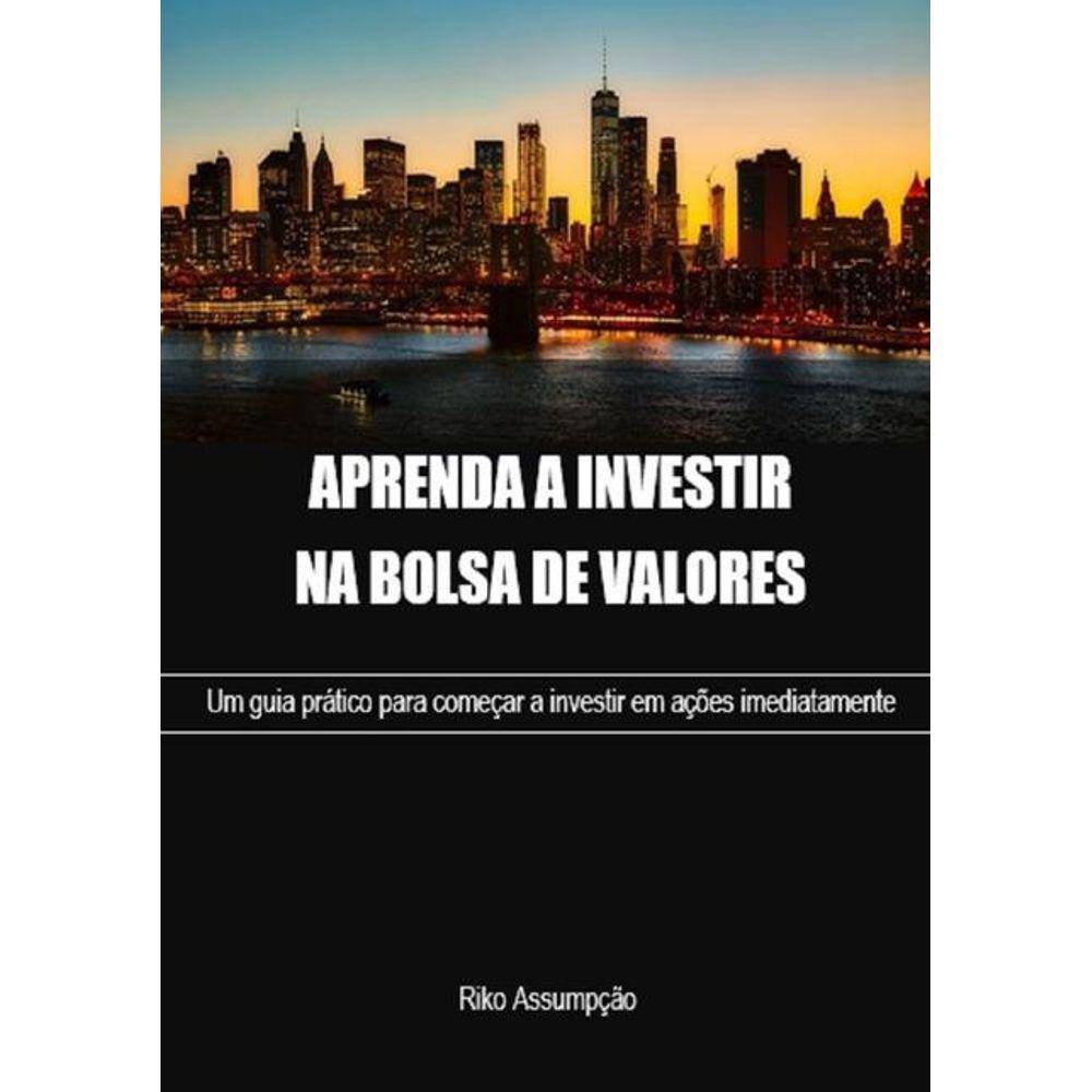 Como Aprender A Investir | Casas Bahia