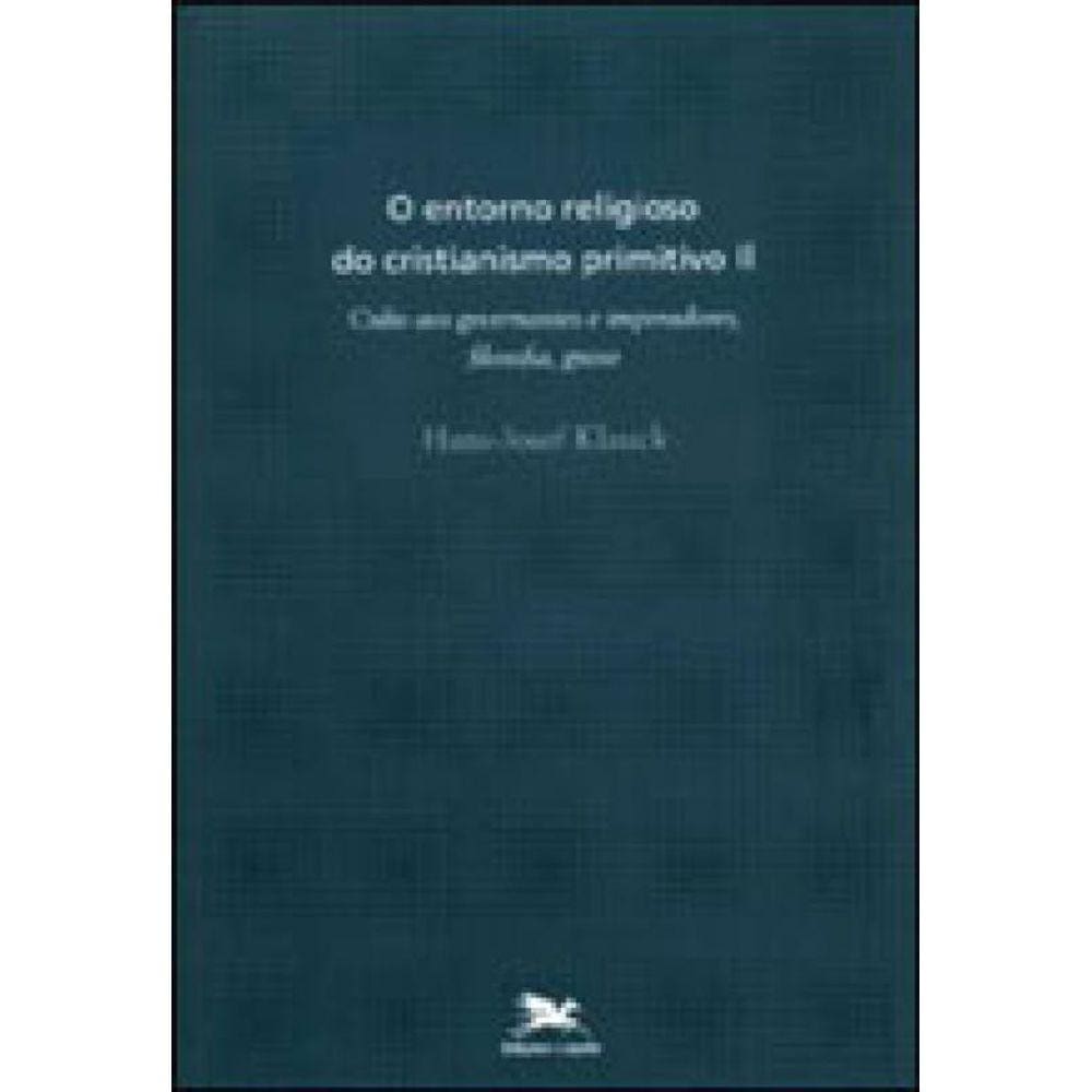O Entorno Religioso Do Cristianismo Primitivo - Vol. Ii