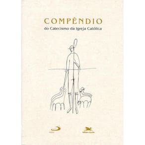 Compêndio Do Catecismo Da Igreja Católica (Grande)