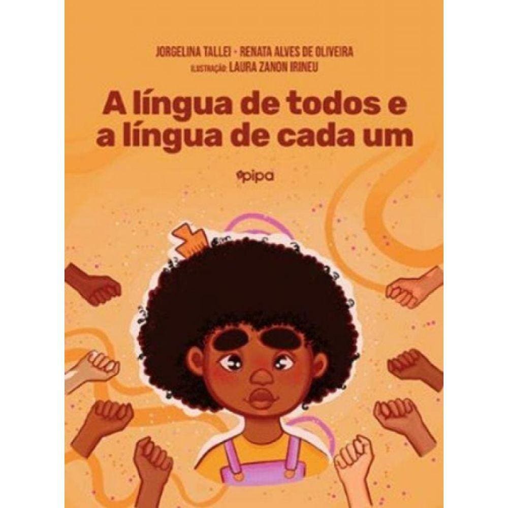 A Língua De Todos E A Língua De Cada De Um