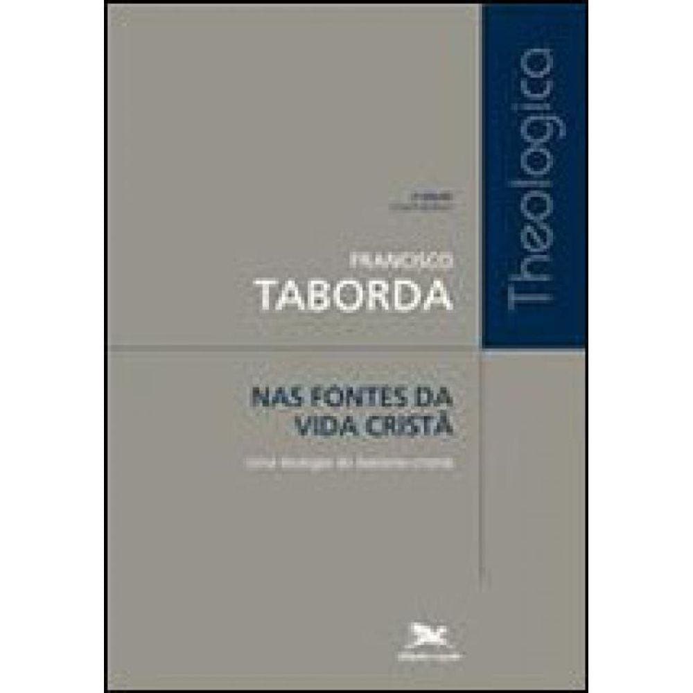 Nas Fontes Da Vida Cristã