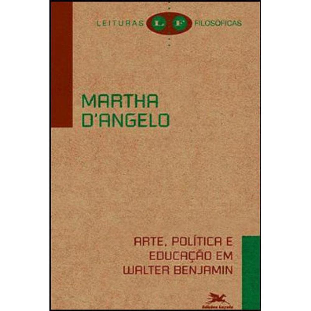 Arte, Política E Educação Em Walter Benjamin