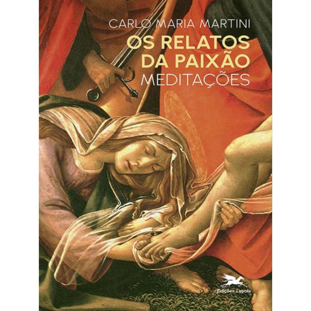 Os Relatos Da Paixão