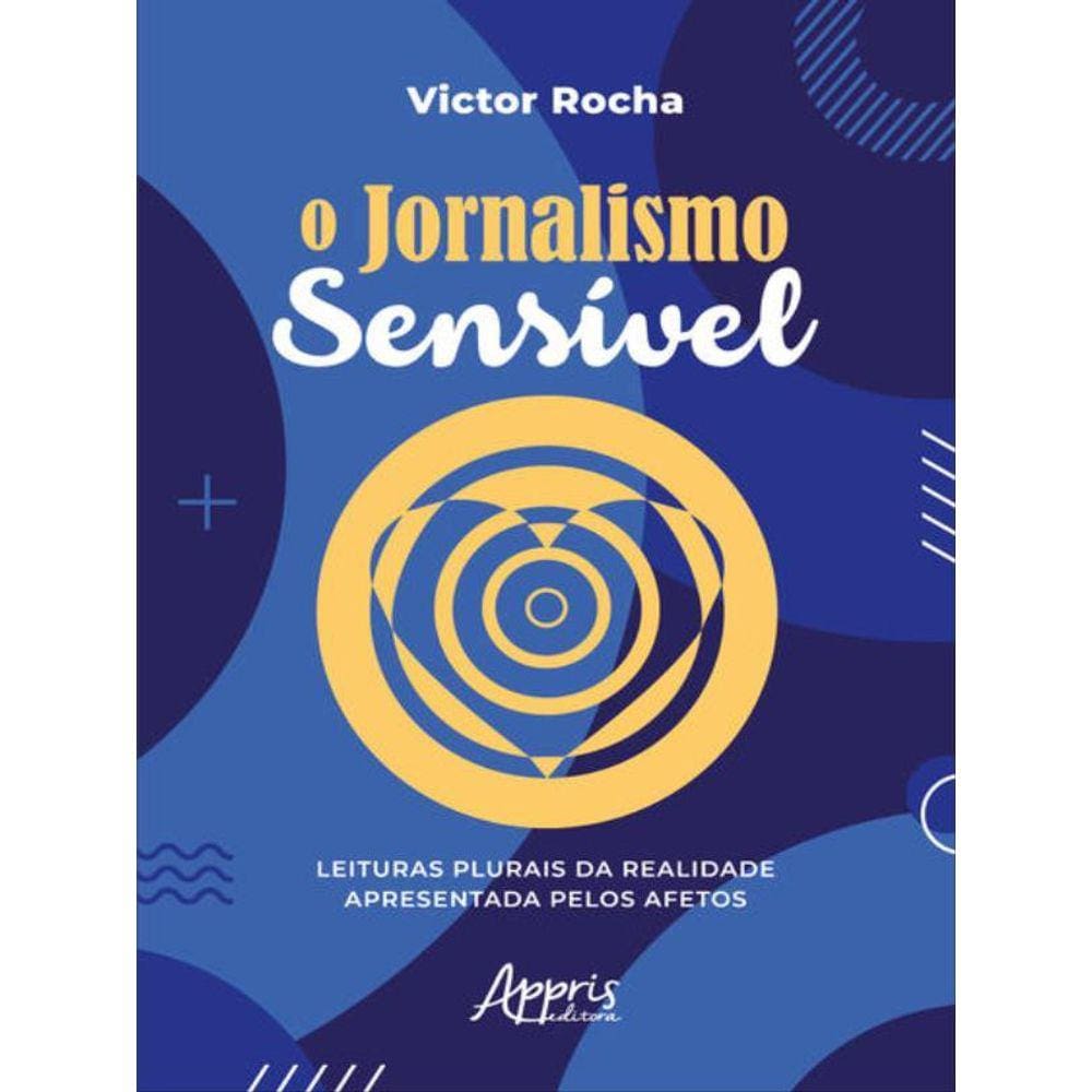 O Jornalismo Sensível