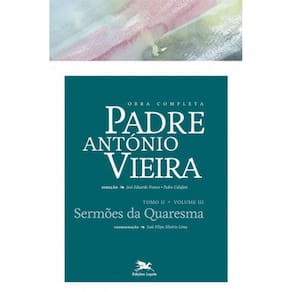 Obra Completa Padre António Vieira - Tomo Ii - Volume Iii - Vol. 8