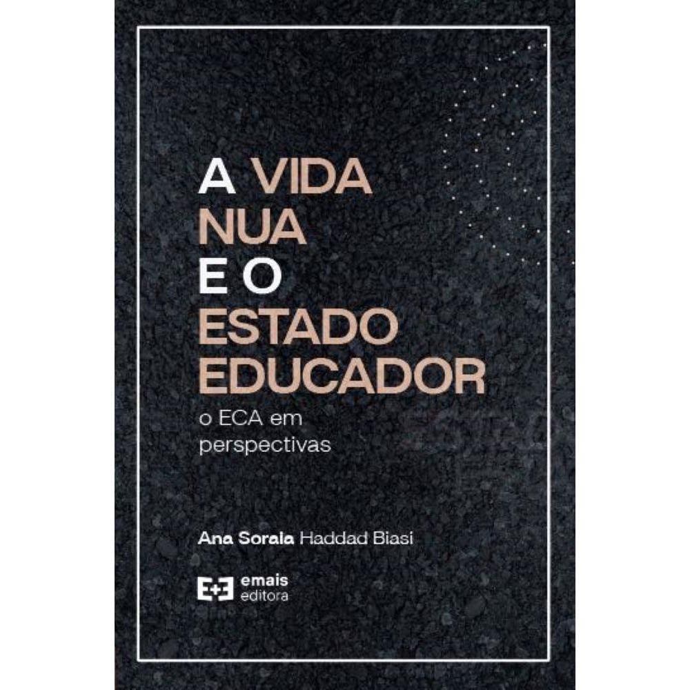 A vida nua e o Estado Educador
