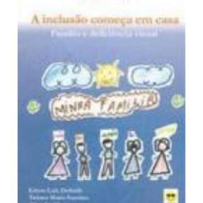 Livro A Inclusão Começa Em Casa A Familia E O Def. Visual