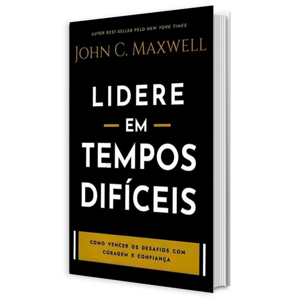 Lidere em Tempos Difíceis