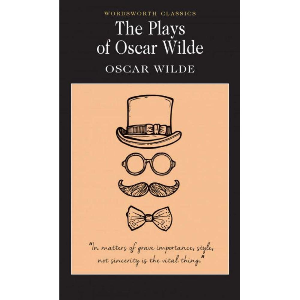 The Plays Of Oscar Wilde