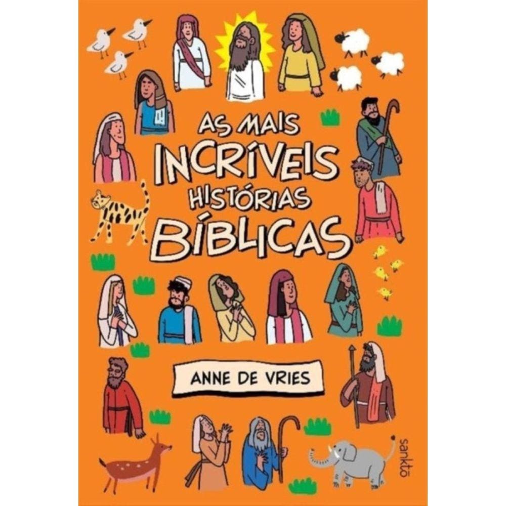As mais incríveis histórias bíblicas