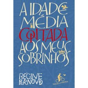 Luz Sobre A Idade Média - Régine Pernoud, PDF, Alta Idade Média