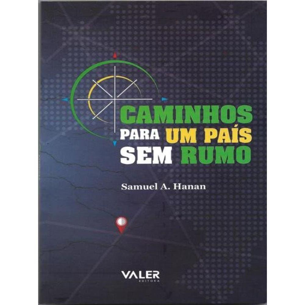 Caminhos Para Um País Sem Rumo