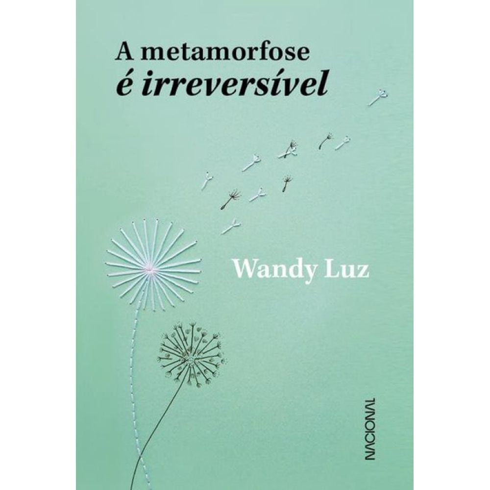 A metamorfose é irreversível