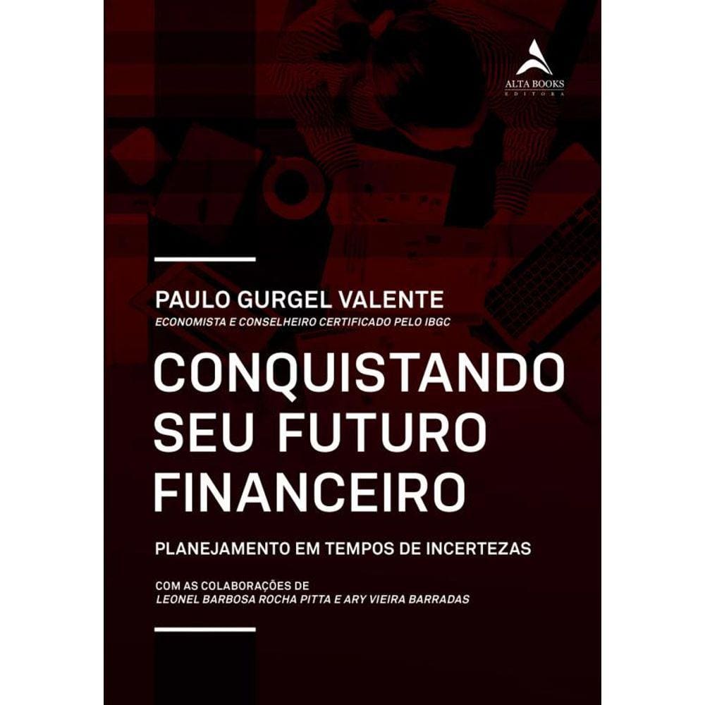 Conquistando o seu futuro financeiro: Planejamento em tempos de incertezas