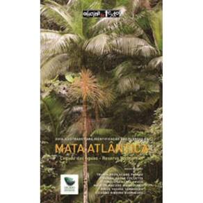 Guia Ilustrado Para Identificação Das Plantas Da Mata Atlântica