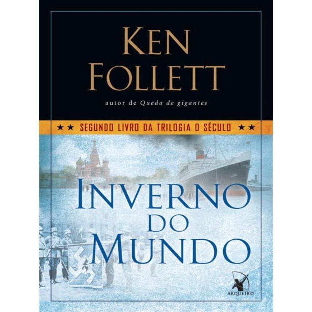 Inverno Do Mundo (Trilogia O Século – Livro 2) - Vol. 2