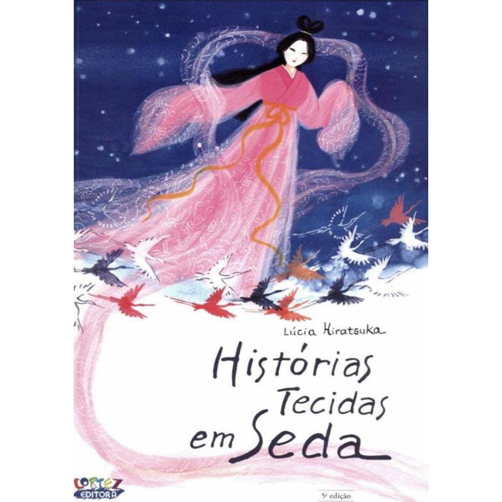 Historias Tecidas Em Seda