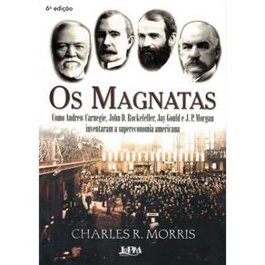 Magnatas, Os