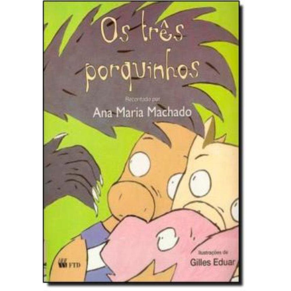 Tres Porquinhos, Os