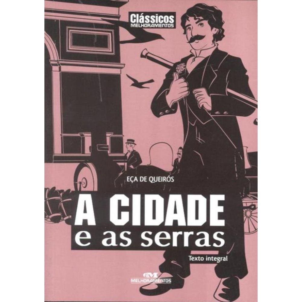 Cidade E As Serras, A