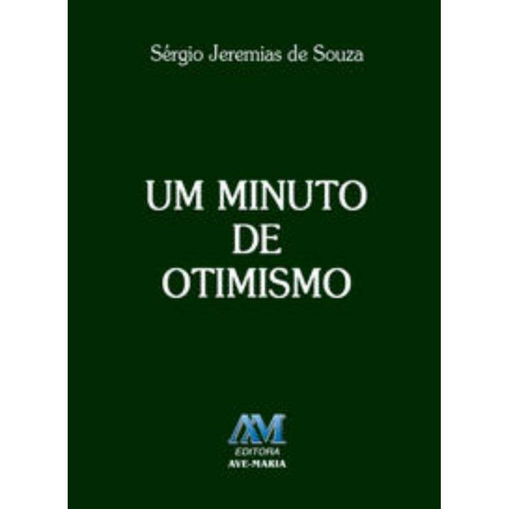 Um Minuto De Otimismo