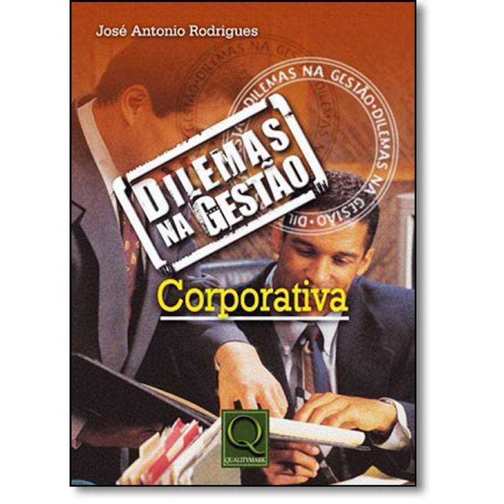 Livro Dilemas Na Gestão Corporativa