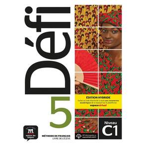 Défi 5 - Livre De L`Élève Premium + Cd (C1) Hybrid Edition - 5E