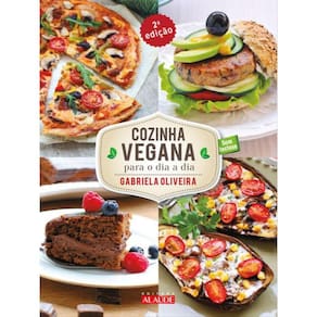 Cozinha Vegana Para O Dia A Dia - 2A Edição