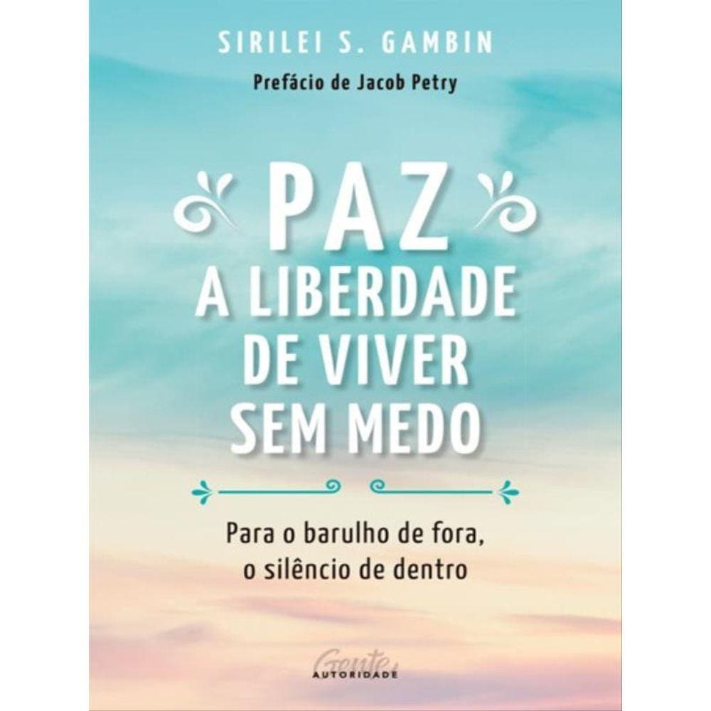 Paz: A Liberdade De Viver Sem Medo