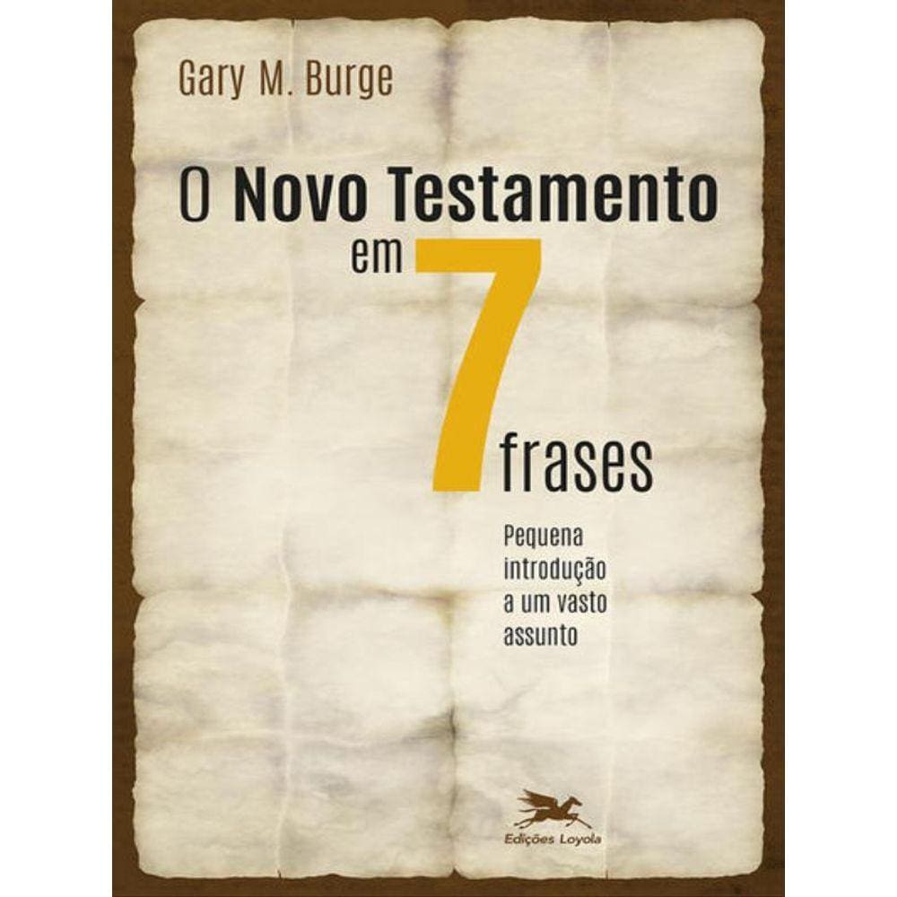 O Novo Testamento Em Sete Frases