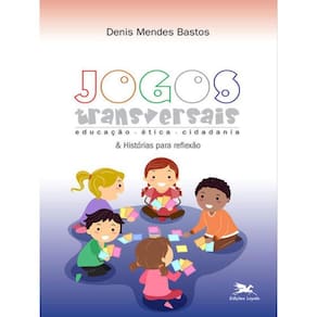Jogos Transversais E Histórias Para Reflexão