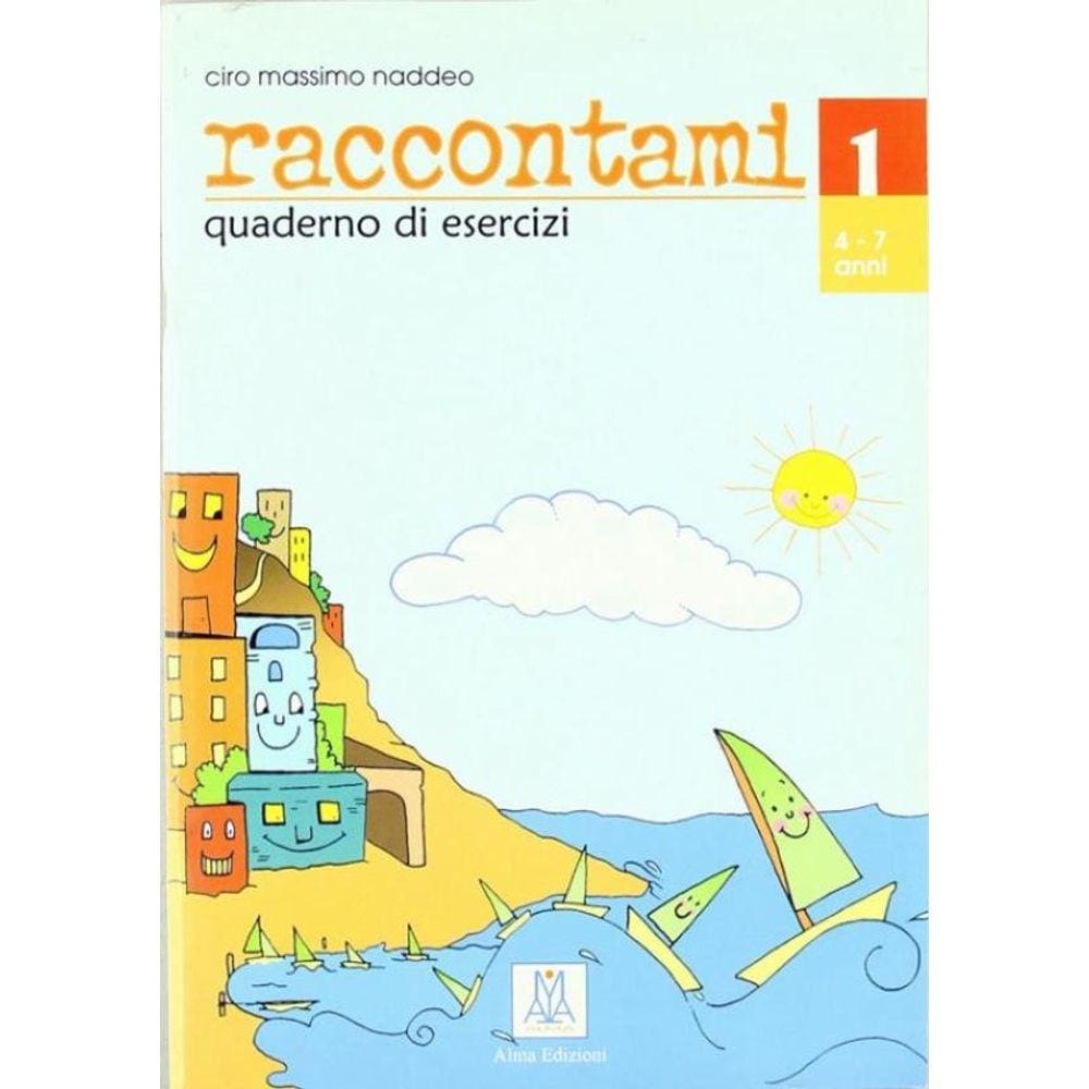 Raccontami 1 - Quaderno Di Esercizi