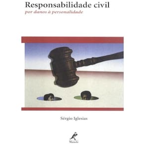 Responsabilidade Civil Por Danos A Personalidade