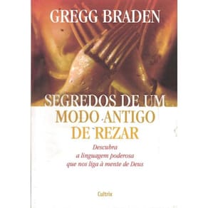 Segredos De Um Modo Antigo De Rezar