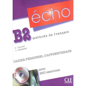 Echo B2 - Cahier Personnel D´Apprentissage - Cd Audio + Corriges