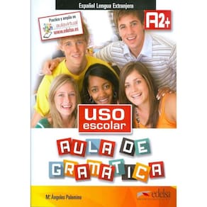 Uso Escolar A2+ Aula De Gramatica - Libro Del Alumno