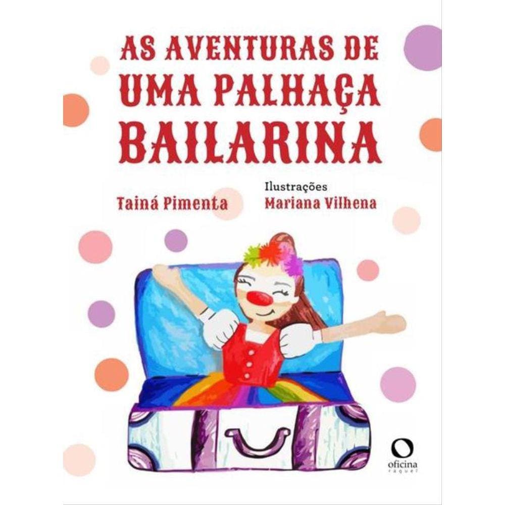 As Aventuras De Uma Palhaça Bailarina