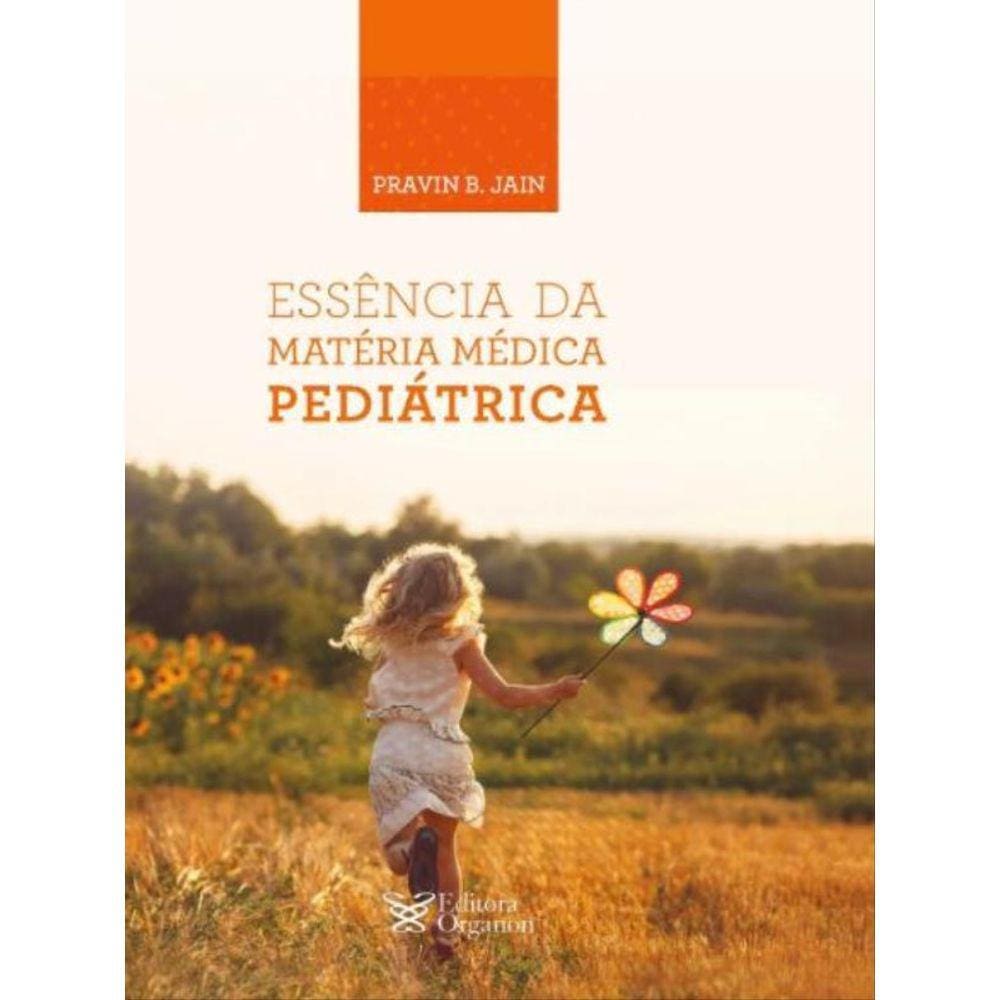 Essência Da Matéria Médica Pediátrica