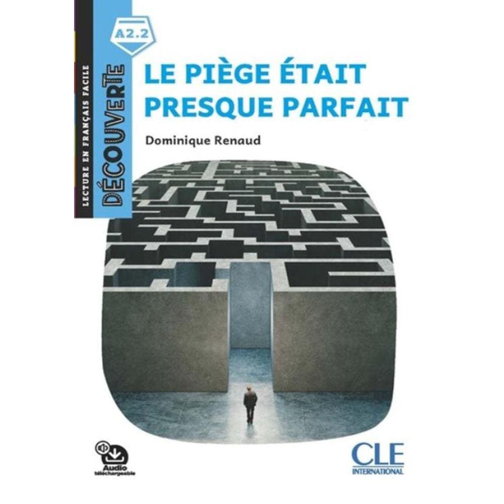 Piege Etait Presque Parfait, Le - Decouverte A2.2 - Audio Telechargeable - 2Eme Ed