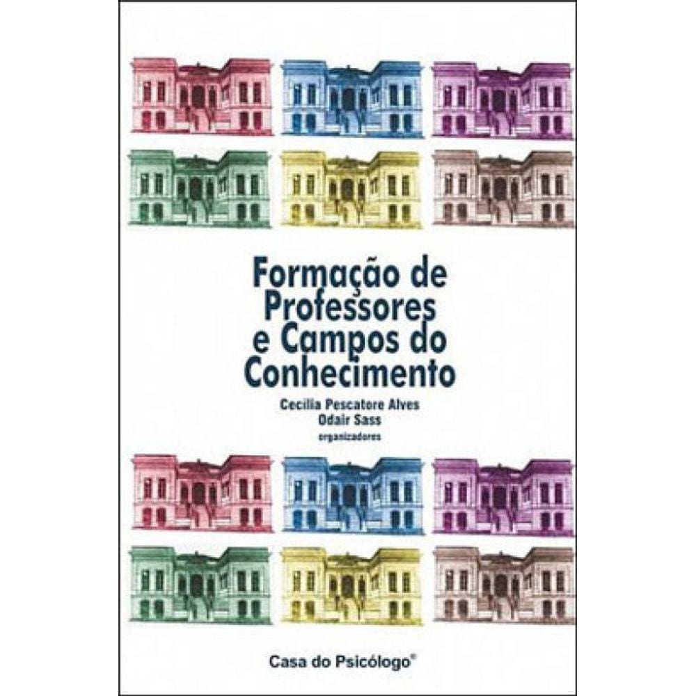 Formaçao De Professores E Campos Do Conhecimento