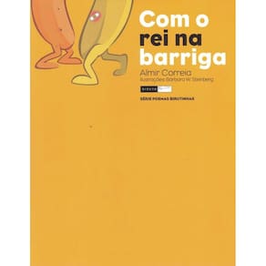Com O Rei Na Barriga