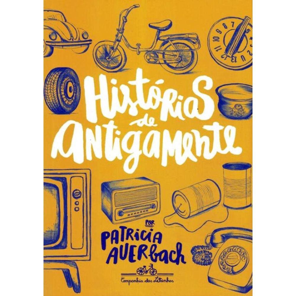Historias De Antigamente- 1ª Ed