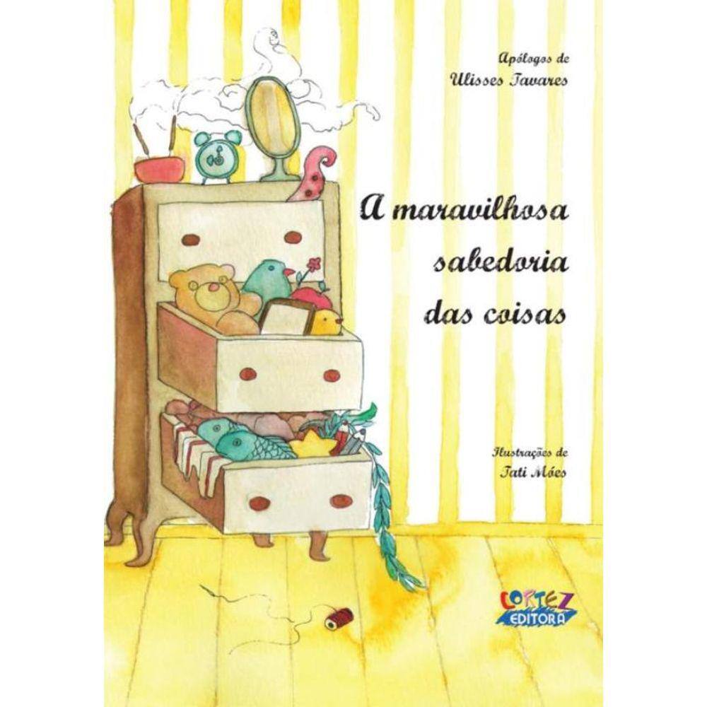 Maravilhosa Sabedoria Das Coisas, A