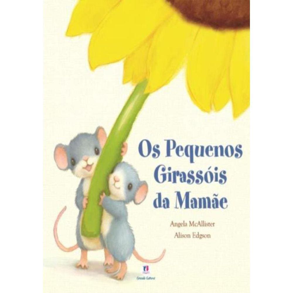 Os Pequenos Girassois Da Mamae