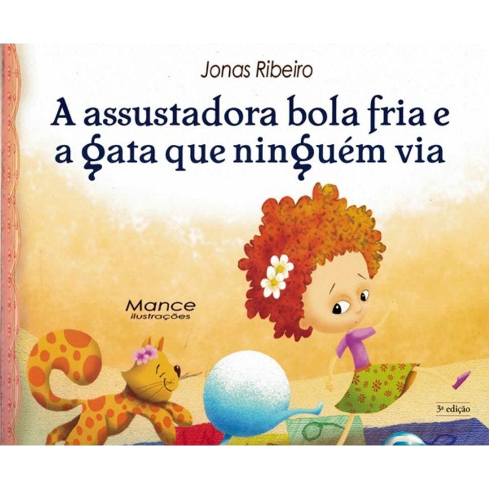 Assustadora Bola Fria E A Gata Que Ninguem Via, A