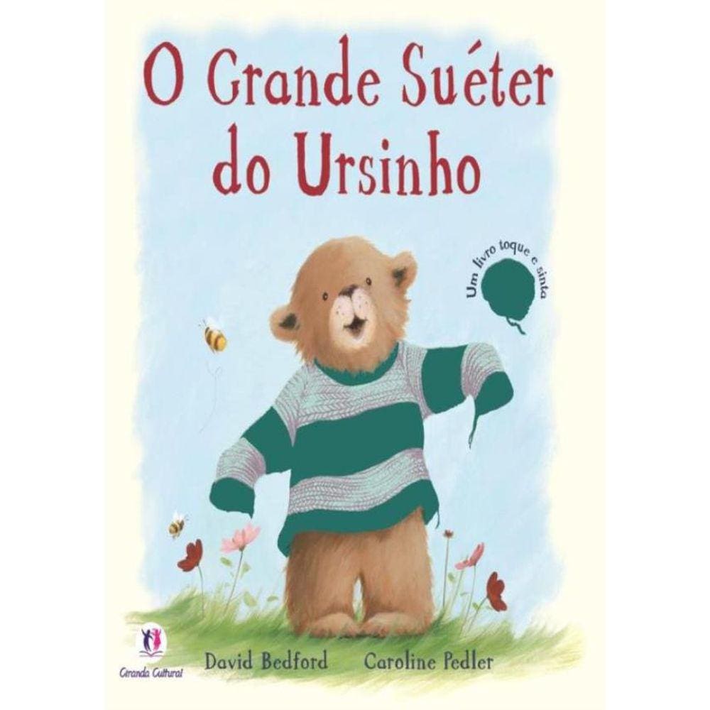 O Grande Sueter Do Ursinho