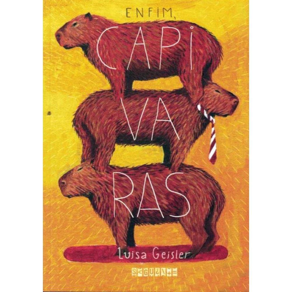 Enfim, Capivaras